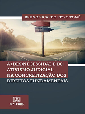 cover image of A (des)necessidade do ativismo judicial na concretização dos direitos fundamentais